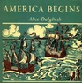 America Begins: The Story of the Finding of the New World