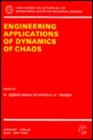 Engineering Applications of Dynamics of Chaos