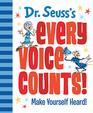 Dr Seuss's Every Voice Counts Make Yourself Heard