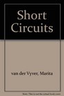 Short Circuits