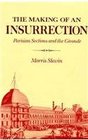 The Making of an Insurrection  Parisian Sections and the Gironde