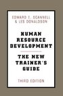 Human Resource Development The New Trainer's Guide