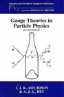 Gauge Theories in Particle Physics Second Edition