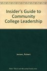 Insider's Guide to Community College Administration