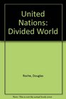 United Nations Divided World