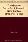 The Granite Butterfly A Poem in Nine Cantos
