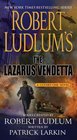 Robert Ludlum's The Lazarus Vendetta A CovertOne Novel