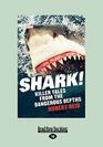 Shark Killer Tales from the Dangerous Depths Killer Tales from the Dangerous Depths