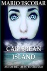 Caribbean Island Autor del inquietante ttulo de suspense El Circulo
