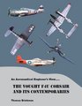 An Aeronautical Engineer's ViewTHE VOUGHT F4U CORSAIR AND ITS CONTEMPORARIES