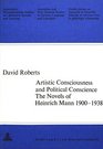 Artistic Consciousness and Political Conscience The Novels of Heinrich Mann 19001938