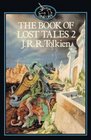 The Book of Lost Tales, Part Two (The History of Middle-Earth, Vol. 2)