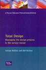 Total Design Managing the Design Process in the Service Sector