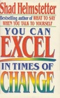 You Can Excel in Times of Change