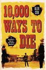 10000 Ways to Die A Director's Take on the Italian Western