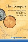 The Compass Essential Reading about XML DITA and Web 20