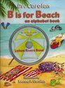 B is for Beach An Alphabet Book