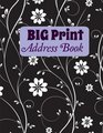 BIG Print Address Book (Extra Large Address Book with Large Print-No Tabs) (Volume 16)