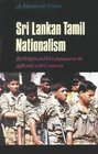 Sri Lankan Tamil Nationalism Its Origins and Development in the Nineteenth and Twentieth Centuries
