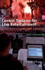 Control Systems for Live Entertainment Second Edition