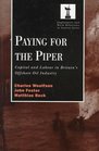 Paying for the Piper Capital and Labour in Britain's Offshore Oil Industry