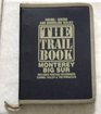 The Trail Book for Monterey  and Surrounding Area
