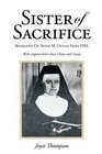 Sister of Sacrifice Biography Of Sister M Optata Fries FSPA