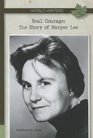 Real Courage The Story of Harper Lee