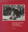 Chinese Women of America A Pictorial History