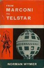 From Marconi To Telstar