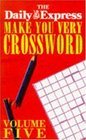 Make You Very Crossword Vol 5