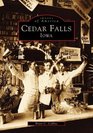 Cedar Falls, IA (Images of America (Arcadia Publishing))