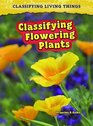 Classifying Flowering Plants