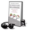 MiddleClass Millionaire The  on Playaway