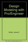 Design Modeling with Pro/Engineer