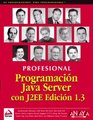 Programacion Java Server Con J2ee 13/ Java Server Programing J2ee 13