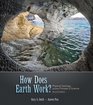 How Does Earth Work Physical Geology and the Process of Science