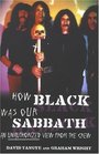 How Black Was Our Sabbath An Unauthorized View From The Crew