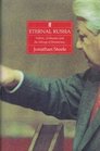 Eternal Russia Yeltsin Gorbachev and the Mirage of Democracy