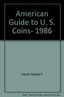 American Guide to U S Coins 1986