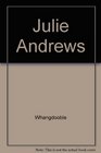 The Julie Andrews Treasury Two Magical Novels