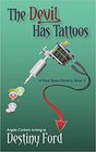 The Devil Has Tattoos (Kate Saxee, Bk 3)