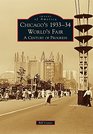 Chicago's 1933-34 World's Fair A Century of Progress (Images of America)