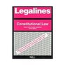 Legalines Constitutional Law  Adaptable to Tenth Edition of Cohen Casebook