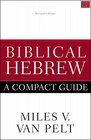 Biblical Hebrew A Compact Guide Second Edition