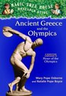 Ancient Greece and the Olympics: A Nonfiction Companion to Hour of the Olympics (Magic Tree House Research Guide, Bk 10)
