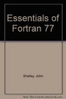 Essentials of Fortran77
