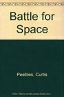 Battle for Space