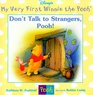 Don't Talk to Strangers Pooh