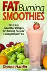 Fat Burning Smoothies Easy Smoothie Recipes for Burning Fat and Losing Weight Fast